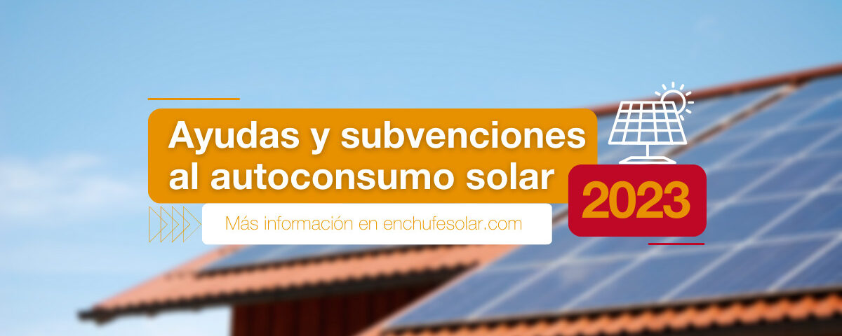 ayudas y subvenciones para placas solares España 2023