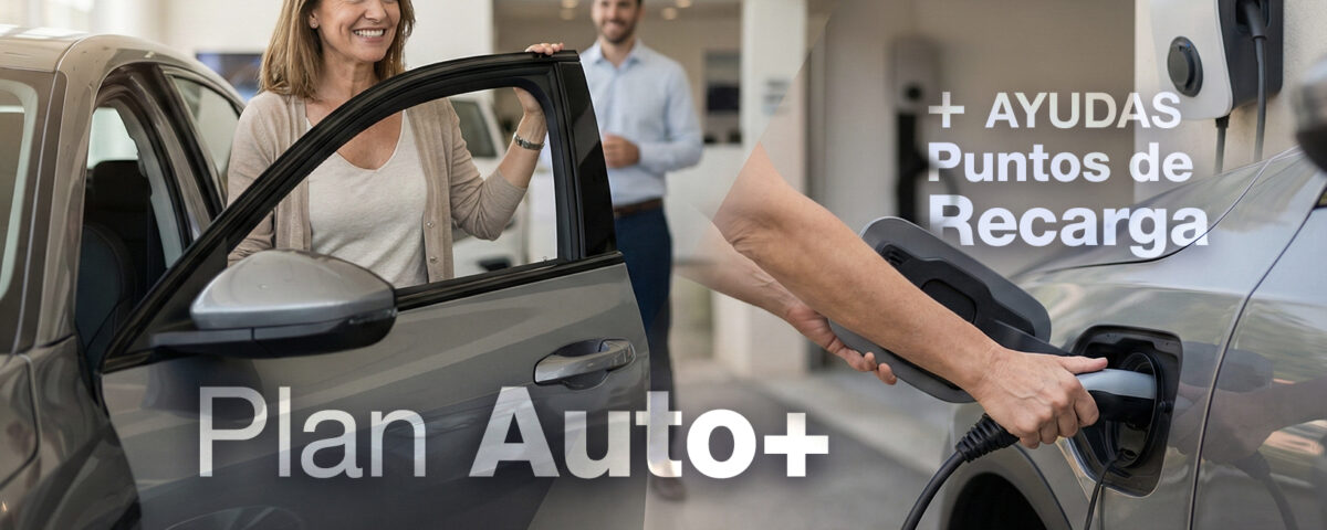 Plan Auto+ 2026 y ayudas a puntos de recarga: IRPF, flotas y corredores