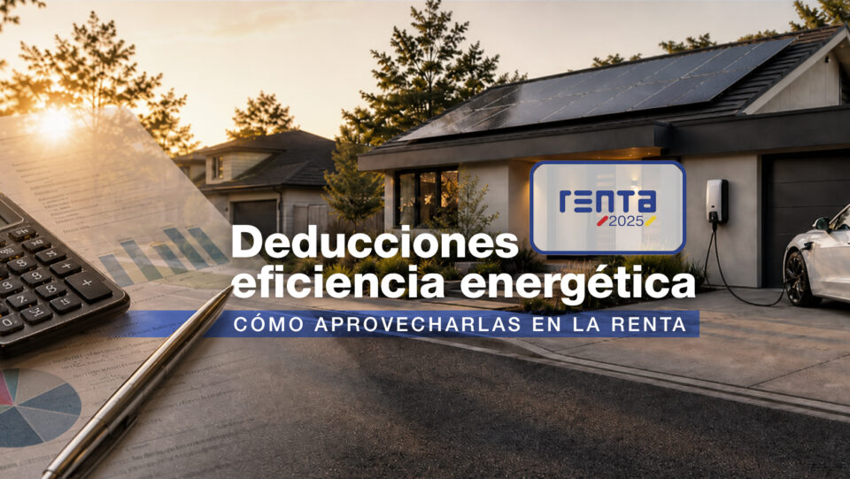 Deducciones Eficiencia Energética