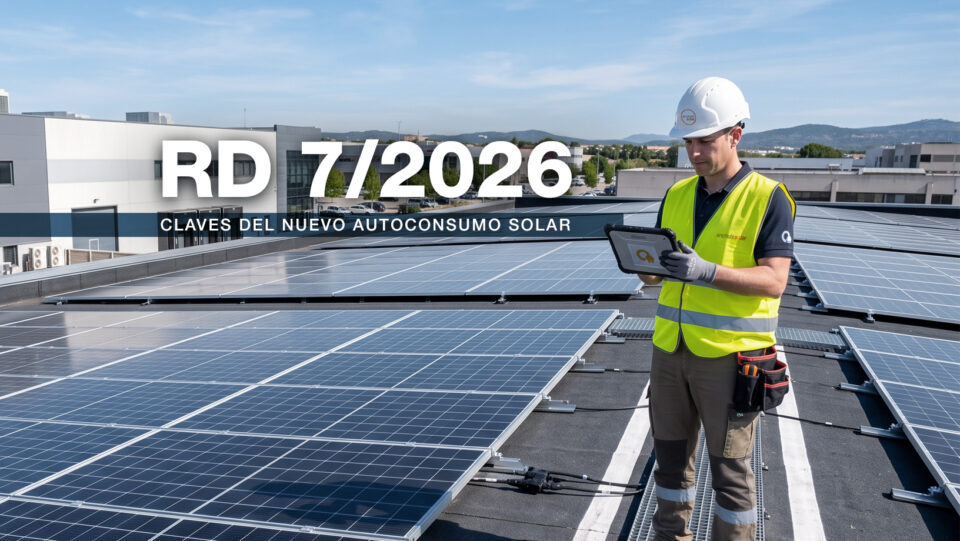 RD 7/2026: Claves del nuevo autoconsumo solar en España